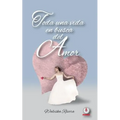 Toda una vida en busca del amor