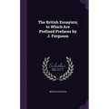 The British Essayists; to Which Are Prefixed Prefaces by J. Ferguson