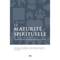 La maturité spirituelle (Spiritual Maturity): Les qualités des anciens selon la Bible