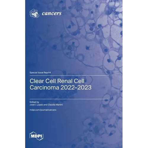 Clear Cell Renal Cell Carcinoma 2022-2023