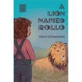 A Lion Named Rollo