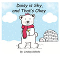 Daisy is Shy, and That's Okay