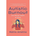 Autistic Burnout and Mental Health at Work