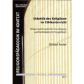 Didaktik Des Religiosen Im Ethikunterricht: Religionsphilosophische Grundlegung Und Fachdidaktische Perspektiven