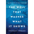 The Well That Washes What It Shows: An Invitation to Holy Scripture