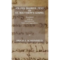 An Old Hebrew Text of St. Matthew's Gospel: Translated and with an Introduction Notes and Appendices