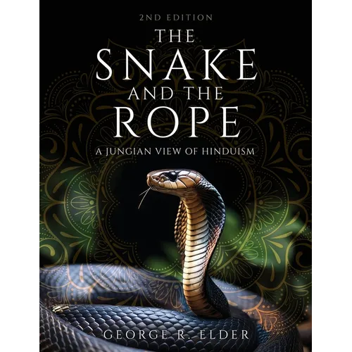 The Snake and the Rope: A Jungian View of Hinduism