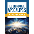 El Libro del Apocalipsis a Tu Alcance