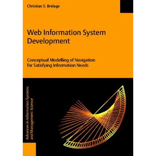Web Information System Development - Conceptual Modelling of Navigation for Satisfying Information Needs