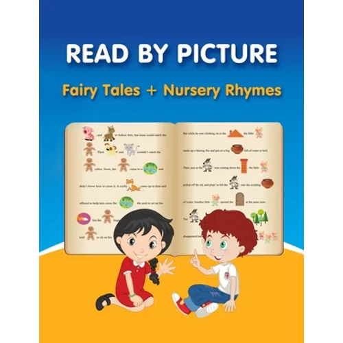 READ BY PICTURE. Fairy Tales + Nursery Rhymes: Learn to Read. Book for Beginning Readers. Preschool, Kindergarten and 1st Grade (Step into Reading. Le