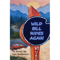 Wild Bill Rides Again