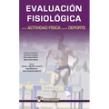Evaluacion fisiologica en la actividad fisica y el deporte