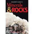 Beginners Guide to Minerals & Rocks