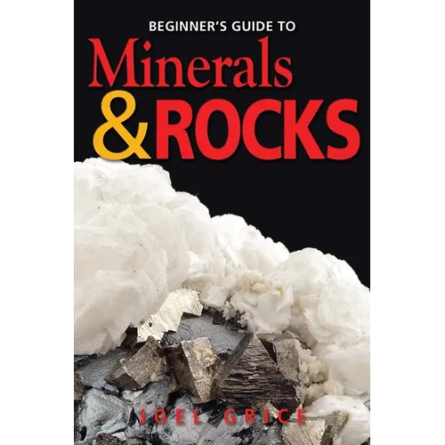 Beginners Guide to Minerals & Rocks