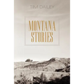 Montana Stories