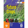 Future Crops Vol 1