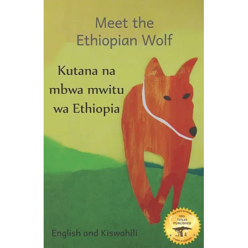 Meet the Ethiopian Wolf: Africa's Most Endangered Carnivore in Kiswahili and English