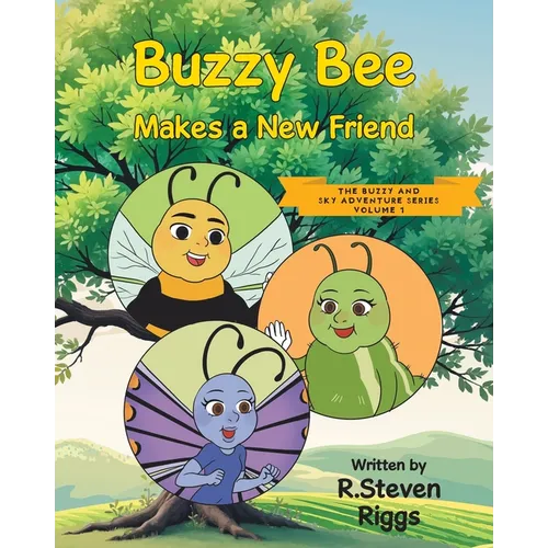 Buzzy Bee Makes a New Friend