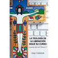La teolog a de la liberaci n sigue su curso