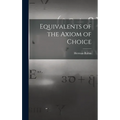 Equivalents of the Axiom of Choice