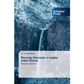 Reverse Osmosis in waste water Reuse
