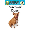 Discover Dogs: Level 2 Reader