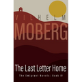 The Last Letter Home: The Emigrant Novels: Book IV