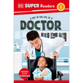 DK Super Readers Level 1 a Day in the Life of a Doctor