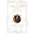 The Paradise of the Soul: Forty-Two Virtues to Reach Heaven