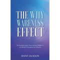 The Why Wareness Effect