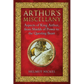 Arthur's Miscellany: Aspects of King Arthur, from Shields of Power to the Questing Beast