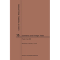Code of Federal Regulations Title 15, Commerce and Foreign Trade, Parts 0-299, 2019