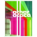 The Other Office: Creative Workplace Design