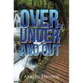 Over, Under and Out