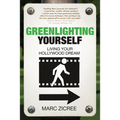 Greenlighting Yourself: Living Your Hollywood Dream