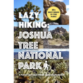 Lazy Hiking: Joshua Tree National Park