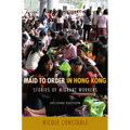 Maid to Order in Hong Kong: Stories of Migrant Workers, Second Edition