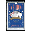 On Bidding: Albert Morehead's Classic Work on the Principles of Bidding Judgment