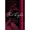 Red Lights: The Lives of Sex Workers in Postsocialist China