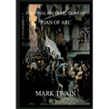 Personal Recollections of Joan of Arc: Historically Annotated Edition