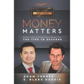 Money Matters: World's Leading Entrepreneurs Reveal Their Top Tips To Success (Real Estate Vol.2 - Edition 4)