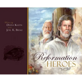 Reformation Heroes