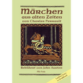 Märchen aus alten Zeiten: Bebildert von John Austen - Leichter lesen in Großdruck