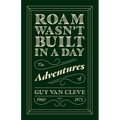 Roam Wasn't Built in a Day: The Adventures of Guy Van Cleve