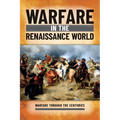 Warfare in the Renaissance World