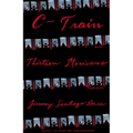 C-Train and Thirteen Mexicans