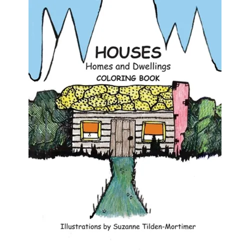 Houses Homes and Dwellings: Coloring Book