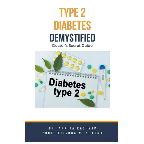 Type 2 Diabetes Demystified: Doctor's Secret Guide