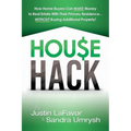 House Hack: How home buyers can make money in real estate with their primary residence...Without buying additional property!