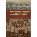 The New Orleans Sisters of the Holy Family: African American Missionaries to the Garifuna of Belize